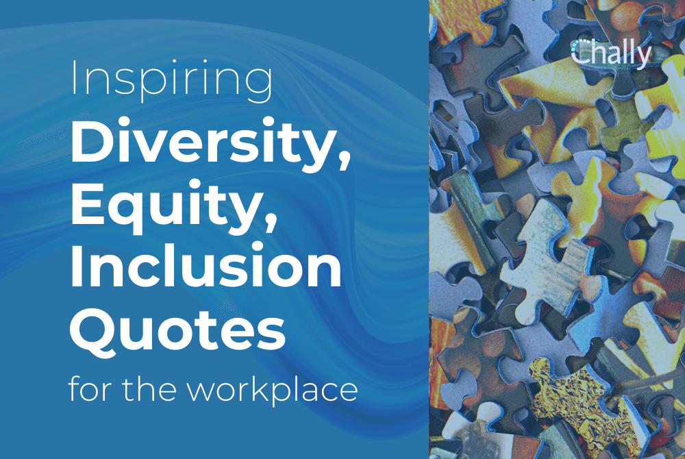 56-inspirational-diversity-and-inclusion-quotes-for-the-workplace-chally